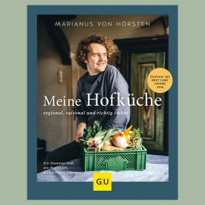 Buch: „Meine Hofküche“ von Marianus von Hörsten